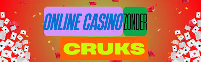 Ontdek Casino Zonder CRUKS in Nederland
