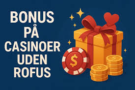 De Bedste Casino Sider Uden Rufus Spil Uden Bekymringer