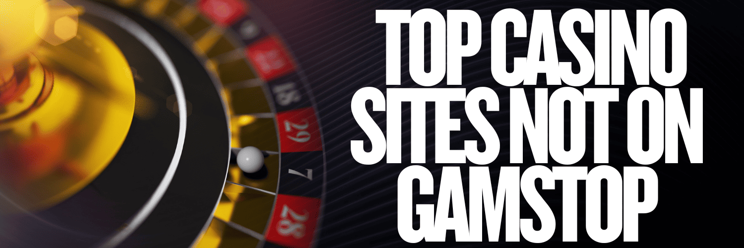 Exploring Casinos Not Registered on GamStop 1762224316